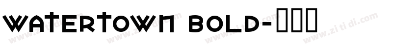 Watertown Bold字体转换
